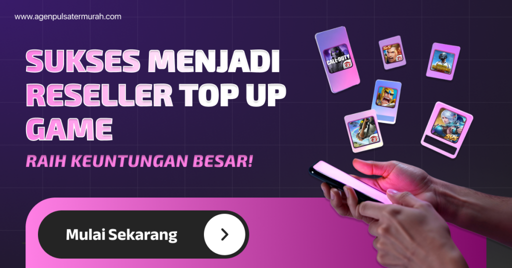 Panduan Sukses Menjadi Reseller dalam Bisnis Top Up Game